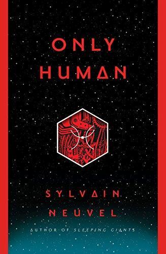 Only Human (2018, Del Rey Books)