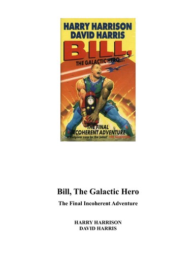 Harry Harrison, David Harris: Bill, the Galactic Hero (Hardcover, 1993, Orion Publishing Co)