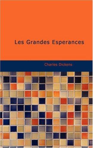 Les Grandes Espérances (Paperback, French language, 2007, BiblioBazaar)