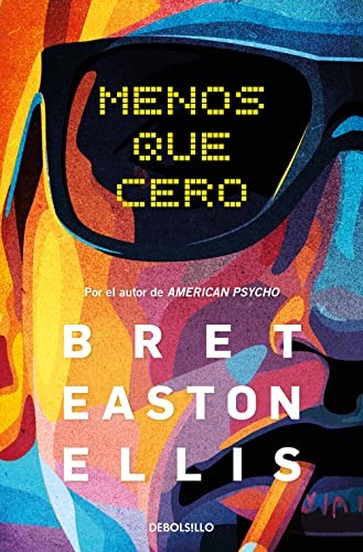 Menos que cero / Less Than Zero (Paperback, Debolsillo)