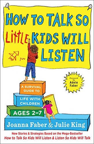 How to Talk so Little Kids Will Listen (Hardcover, 2017, Scribner)