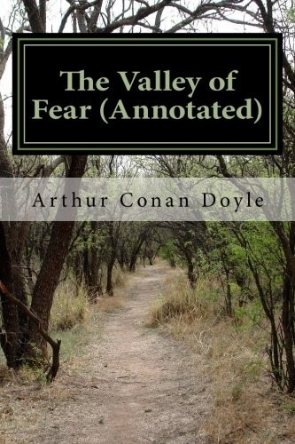 The Valley of Fear (2016, CreateSpace Independent Publishing Platform)