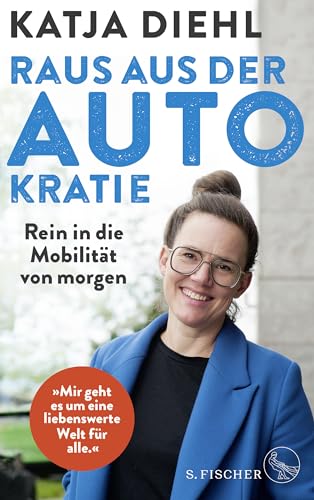 Raus aus der AUTOkratie (Paperback, German language, 2024, S. Fischer)