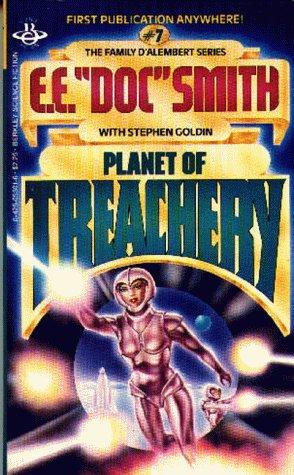 Edward Elmer Smith: Planet of Treachery (Family D'Alembert, Bk. 7) (1982, Berkley)