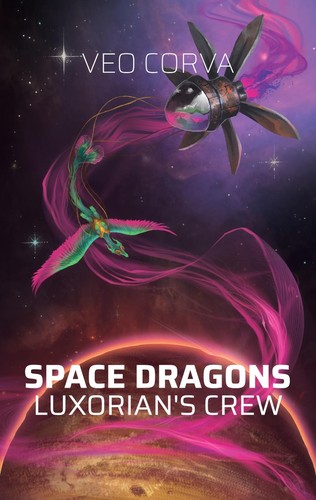 Space Dragons: Luxorian's Crew (EBook, 2024, Witch Key Fiction)