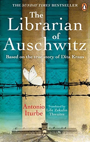 Antonio Iturbe: The Librarian of Auschwitz (Paperback, 2019, Ebury Press (Fiction))