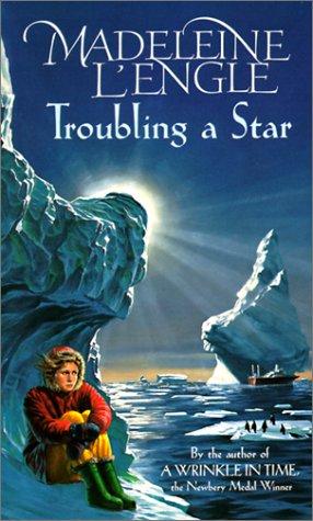 Madeleine L'Engle: Troubling a Star (Hardcover, 1999, Tandem Library)