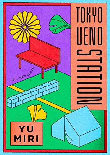 Tokyo Ueno Station (Paperback, Japanese language, 2020, Tilted Axis Press)