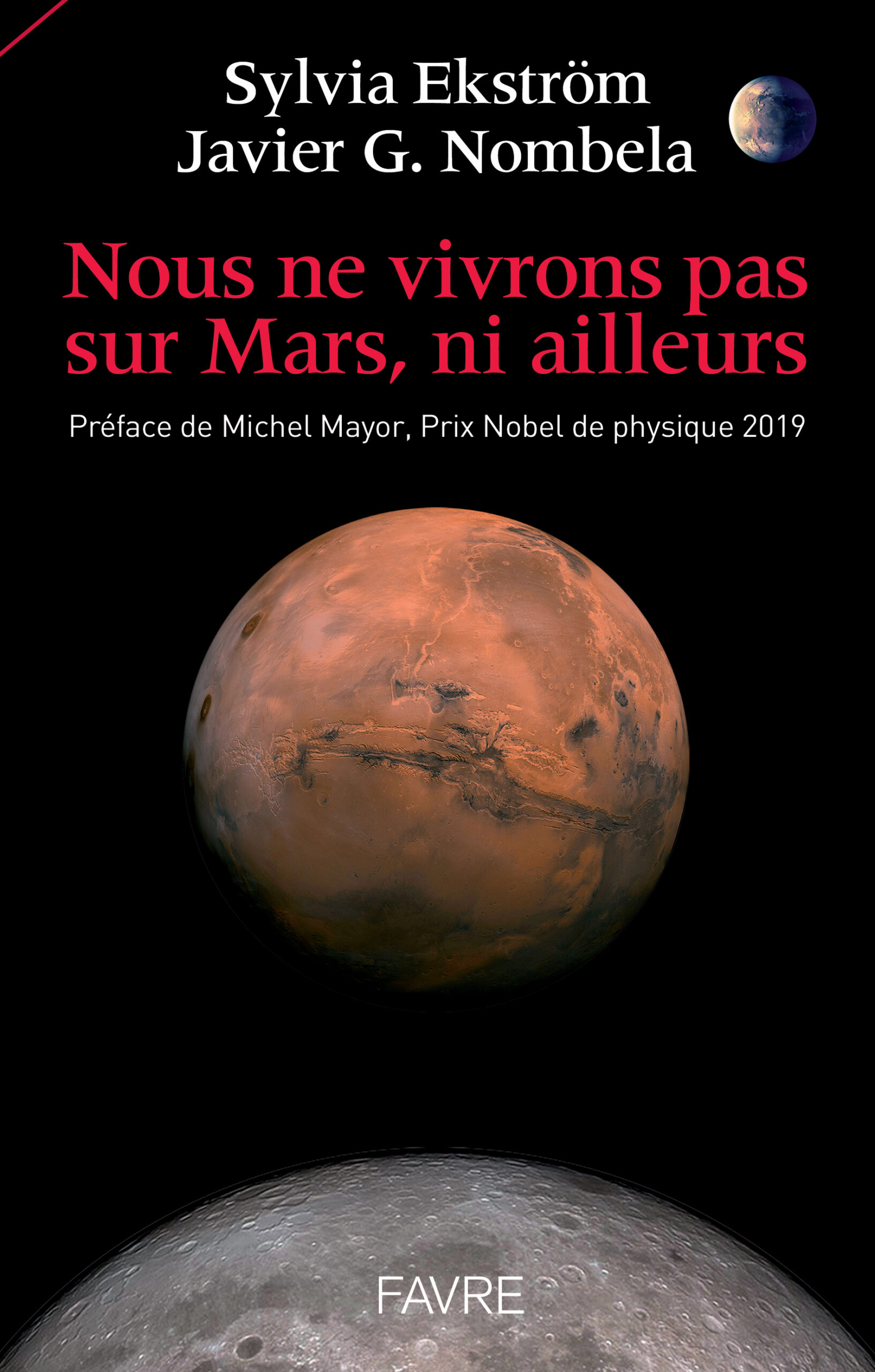 Nous ne vivrons pas sur Mars, ni ailleurs (Français language, 2020, Favre)