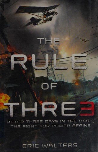 The rule of three (2014, Farrar Straus Giroux)