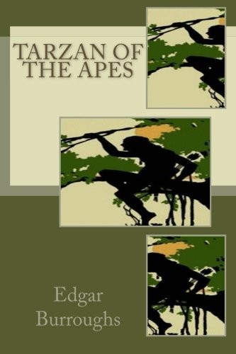 Tarzan of the Apes (Paperback, 2013, CreateSpace Independent Publishing Platform)