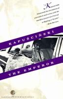 Ryszard Kapuściński: The Emperor (1984, Vintage Books)