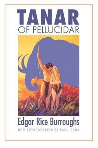 Tanar of Pellucidar (Bison Frontiers of Imagination) (Paperback, 2006, Bison Books)