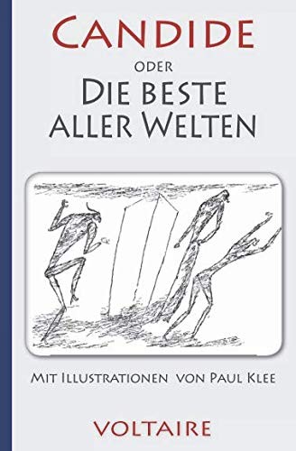 Voltaire: Candide oder Die beste aller Welten. Mit Illustrationen von Paul Klee (German Edition) (Paperback, 2018, Independently published)