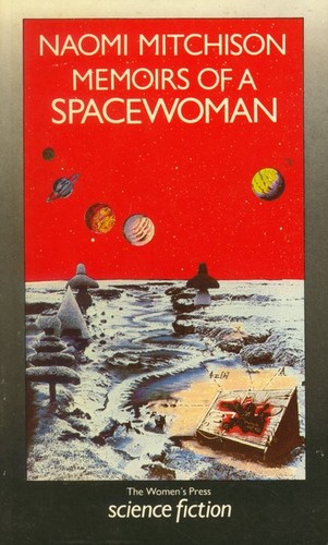 Memoirs of a Spacewoman (Paperback, 1985, The Women's press)