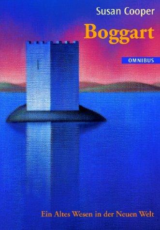 Boggart. Ein Altes Wesen in der Neuen Welt. (Paperback, German language, 2002, Bertelsmann, München)