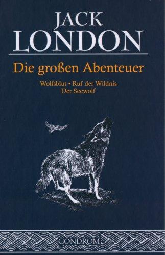 Die großen Abenteuer (Hardcover, German language, 2004, Gondrom)