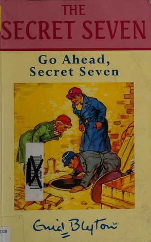 Enid Blyton: Go Ahead, Secret Seven (Paperback, 1998, Galaxy)