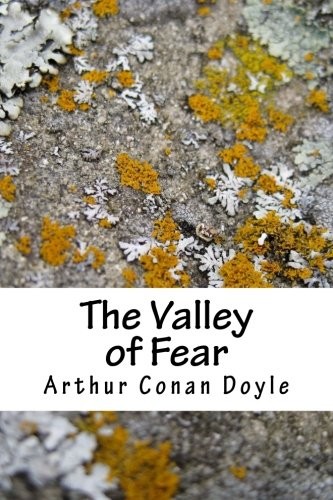 The Valley of Fear (2018, CreateSpace Independent Publishing Platform)