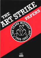 Stewart Home: The Art Strike Papers and Neoist Manifestos (Paperback, 1991, AK Press)