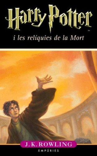 Harry Potter i les relíquies de la Mort (Harry Potter, #7) (Spanish language, 2008, Empúries)
