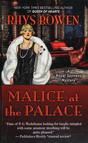 Rhys Bowen: Malice at the palace (2015, Thorndike Press, a part of Gale, Cengage Learning)