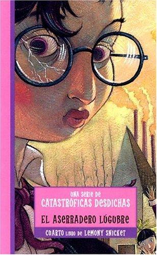 El aserradero lúgubre (Hardcover, Spanish language, 2003, Montena)