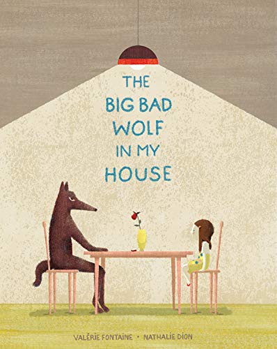 The Big Bad Wolf in My House (Hardcover, 2021, Groundwood Books)