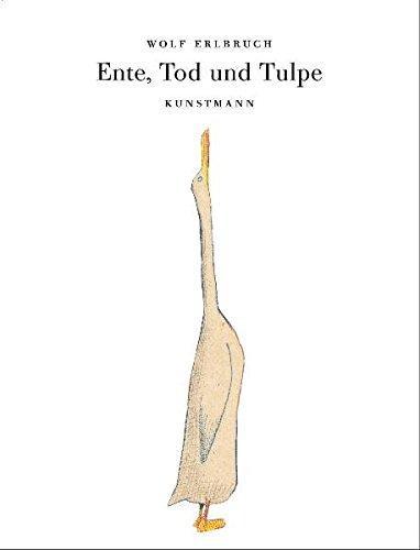Ente, Tod und Tulpe (German language, 2007, Verlag Antje Kunstmann)