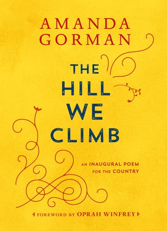 The Hill We Climb (Hardcover, 2021, Viking Books for Young Readers)