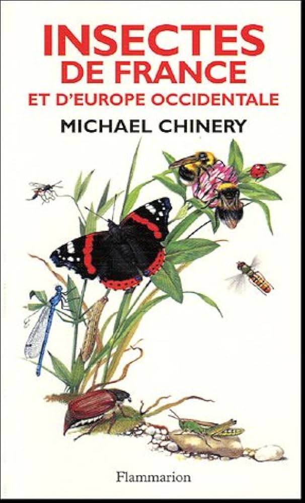 Insectes de France et d'Europe Occidentale (Hardcover, 2005, Flammarion)