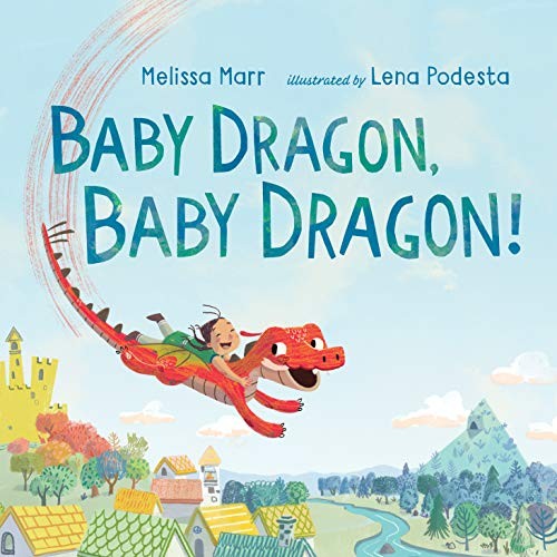 Melissa Marr: Baby Dragon, Baby Dragon! (Hardcover, 2019, Nancy Paulsen Books)