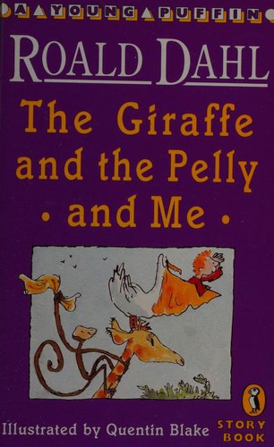 The Giraffe and the Pelly and Me (Young Puffin Story Books) (Paperback, 1993, Puffin Books)