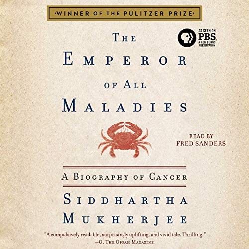 The Emperor of All Maladies (2018, Simon & Schuster Audio and Blackstone Audio)
