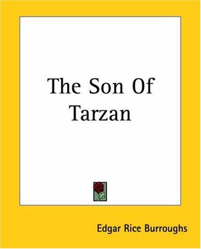 The Son Of Tarzan (Paperback, 2004, Kessinger Publishing)