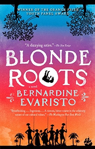 Blonde Roots (Paperback, 2010, Brand: Riverhead, Riverhead Books)