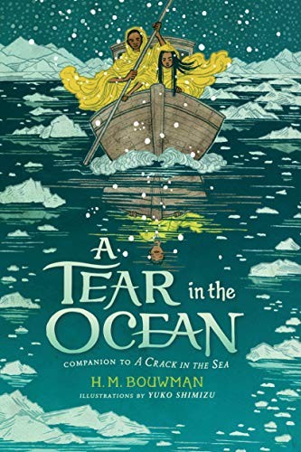 H. M. Bouwman: A Tear in the Ocean (Hardcover, 2019, G.P. Putnam's Sons Books for Young Readers)