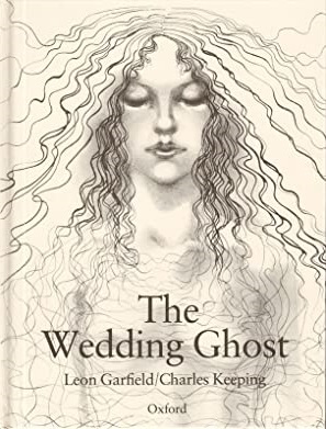 Leon Garfield: The Wedding Ghost (Hardcover, 1987, Oxford University Press, USA)