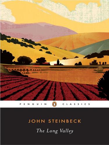 John Steinbeck: The Long Valley (EBook, 2009, Penguin USA, Inc.)