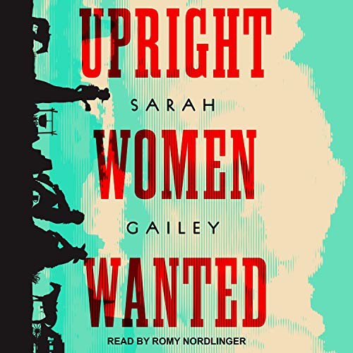 Upright Women Wanted (2020, Tantor Audio)