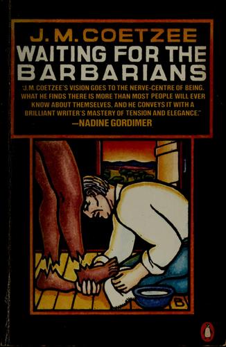 J. M. Coetzee: Waiting for the barbarians (1982, Penguin Books)