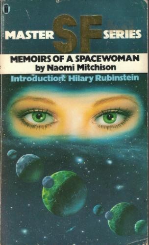 Memoirs of a spacewoman (1977, New English Library)