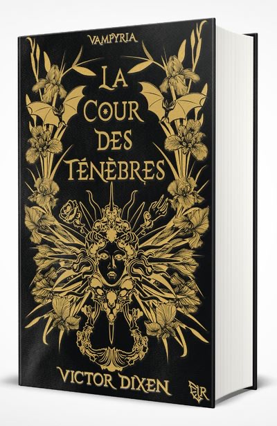 Vampyria, tome 1 : La cour des ténèbres (Hardcover, français language, 2023, Editions Robert Laffont)