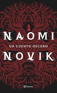 Un cuento oscuro (Hardcover, Español language, 2016, Planeta)