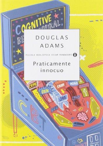 Praticamente innocuo (Paperback, Italian language, 2007, Mondadori)