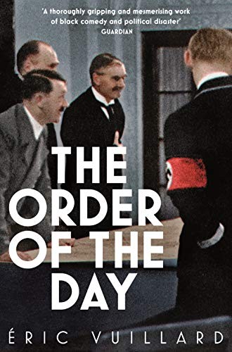 The Order of the Day (Paperback, 2019, Picador)