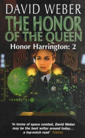 The Honor of the Queen (Honor Harrington) (Paperback, 2000, Earthlight)
