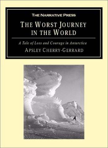 Apsley Cherry-Garrard: The Worst Journey in the World (Paperback, 2001, Stackpole Books)