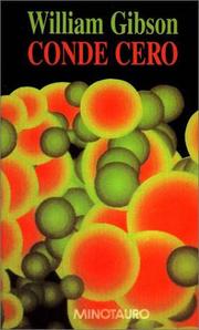 William Gibson (unspecified), William Gibson (unspecified): Conde Cero (Paperback, Spanish language, 1998, Minotauro)