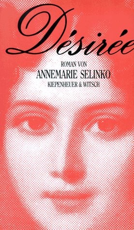 Annemarie Selinko: Désirée (Hardcover, 1950, World Books Society)